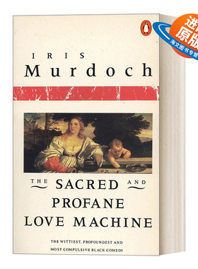 英文原版 The Sacred and Profane Love Machine 神圣的和亵渎的爱情机器 布克奖得主Iris Murdoch 英文版 进口英语原版书籍