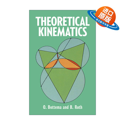 英文原版 Theoretical Kinematics 理论运动学 物理学 O. Bottema 英文版 进口英语原版书籍