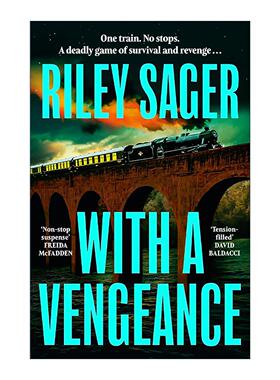 英文原版 With a Vengeance 复仇以待 火车谋杀故事 畅销惊悚犯罪小说 Riley Sager 英文版 进口英语原版书籍
