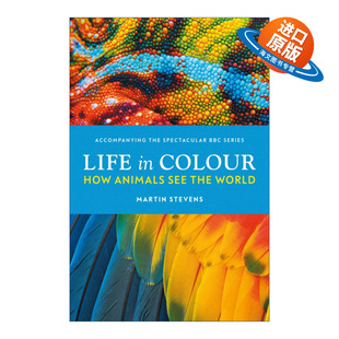 英文原版 Life in Colour BBC生命之色 动物眼中的世界 马丁·史蒂文斯 精装 英文版 进口英语原版书籍
