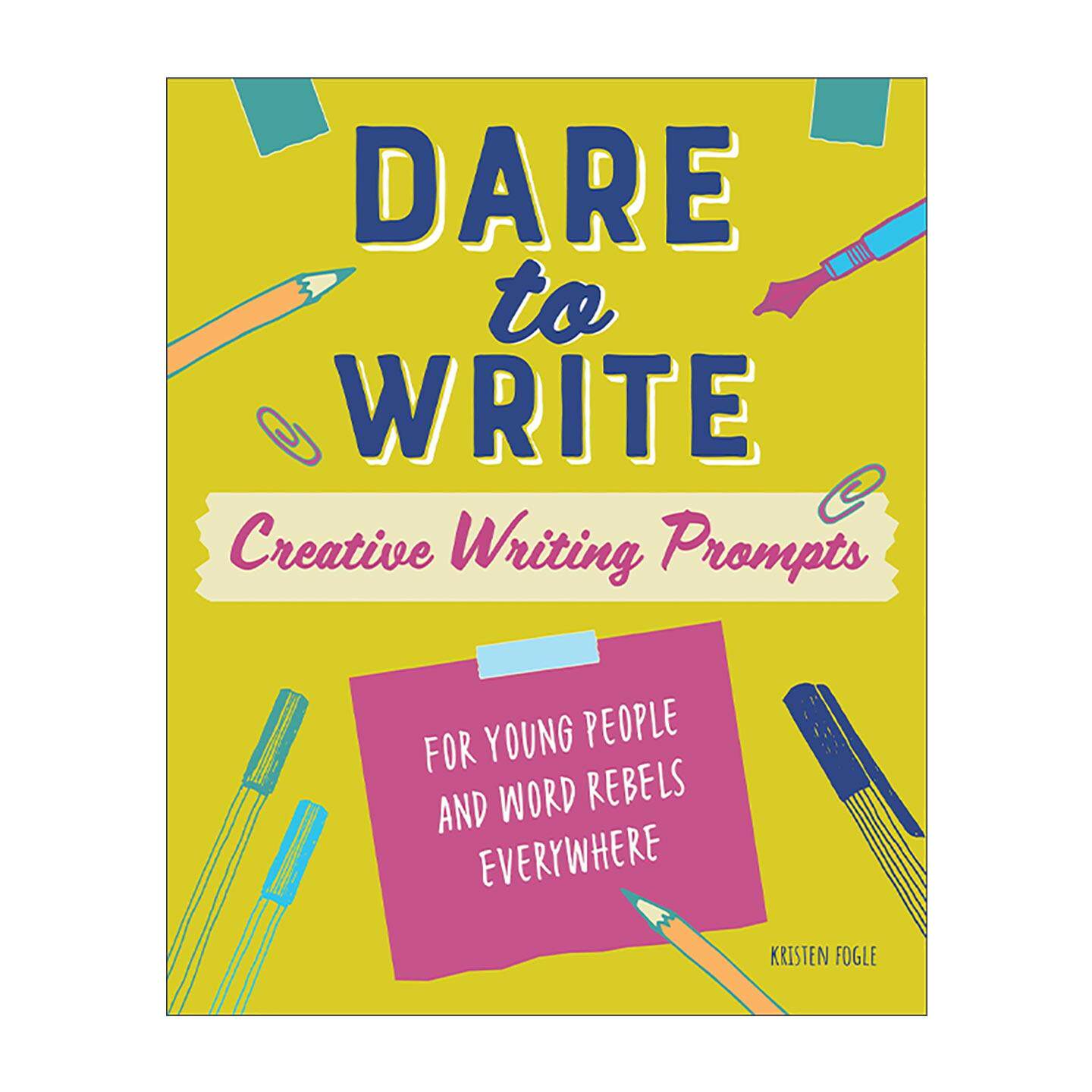英文原版 Dare to Write 敢于写作 给年轻人与世界各地文字叛逆者的创造性写作建议指南 英文版 进口英语原版书籍