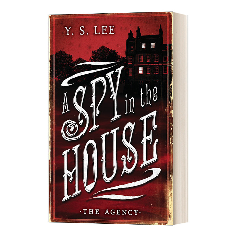 英文原版 The Agency 01 A Spy in the House特工01屋子里有个间谍 Y. S. Lee青少年轻松悬疑小说英文版进口英语原版书籍