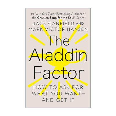 英文原版 The Aladdin Factor阿拉丁因素如何要求并得到你想要的心灵鸡汤作者Jack Canfield英文版进口英语原版书籍