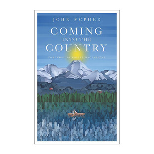 英文原版 Coming Into the Country 走入荒野 约翰·麦克菲经典之作 英文版 进口英语原版书籍