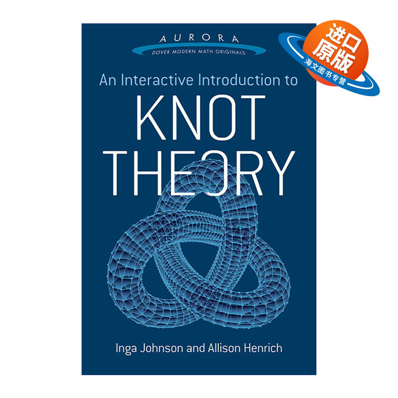 英文原版 An Interactive Introduction to Knot Theory 扭结理论交互式导论 数学 拓扑学 Inga Johnson 英文版 进口英语原版书籍
