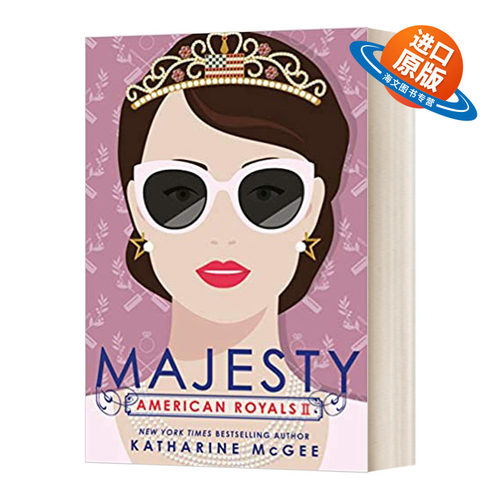 英文原版 American Royals II: Majesty 美国皇室系列2 陛下 青少年小说 Katharine Mcgee 英文版