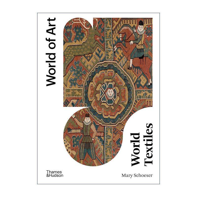 英文原版 World Textiles 世界上的纺织物 World of Art系列 英文版 进口英语原版书籍