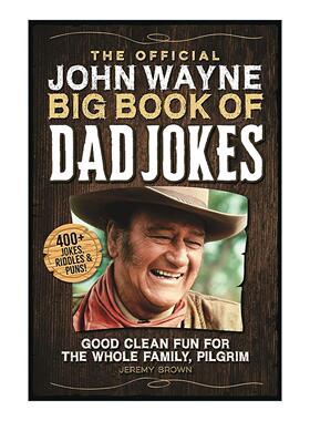 英文原版 The Official John Wayne Big Book of Dad Jokes 约翰·韦恩老爸笑话大宝典 英文版 进口英语原版书籍