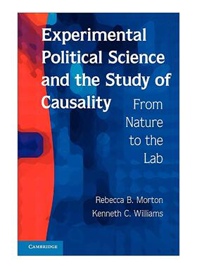 英文原版 Experimental Political Science and the Study of Causality 实验政治学与因果关系研究 英文版 进口英语原版书籍