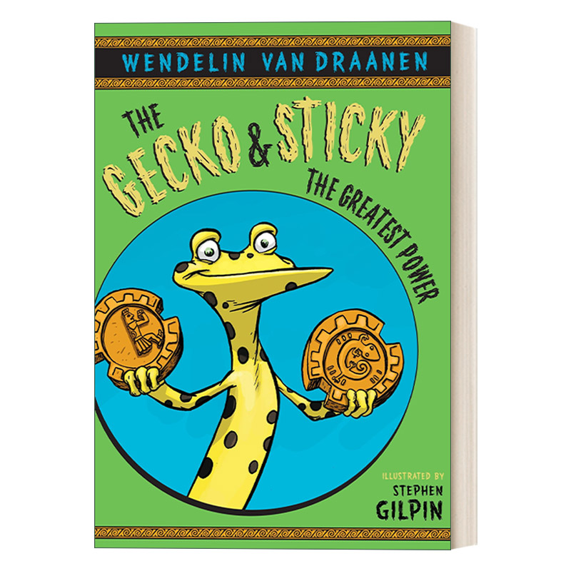 英文原版 The Gecko and Sticky 02 The Greatest Power 壁虎与黏黏系列2 强大的力量 儿童动物小说 Wendelin Van Draanen 英文版