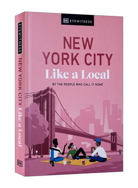 英文原版 DK Eyewitness New York Like a Local 美国纽约地道旅游指南精装 英文版 进口英语原版书籍