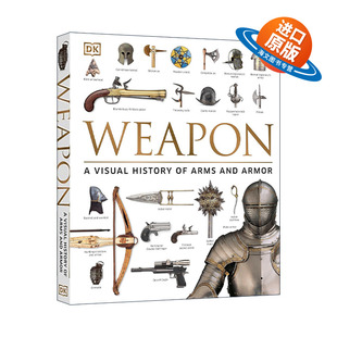 英文原版 Weapon A Visual History of Arms and Armor 图解武器和盔甲史 DK人文历史科普百科 精装 英文版 进口英语原版书籍