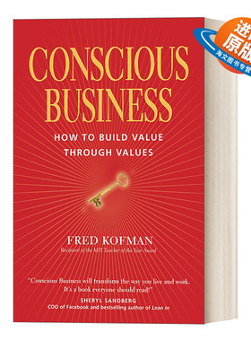 英文原版 Conscious Business  清醒  如何用价值创造价值 英文版 进口英语原版书籍