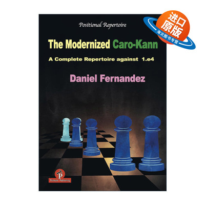 英文原版 The Modernized Caro-Kann 现代卡罗卡恩防御 针对1.e4国际象棋技巧指南 Daniel Fernandez 英文版 进口英语原版书籍