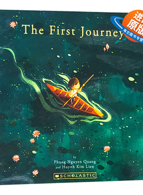 旅程 英文原版 The First Journey 儿童心智培养绘本 亚洲插画家大赛获胜作品 Scholastic学乐 Phung Nguyen Quang 英文版英语书籍