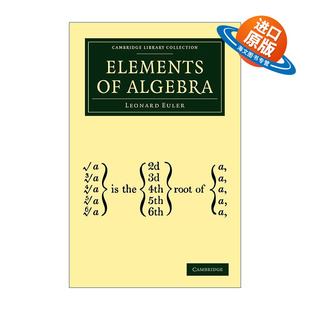 英文原版 Elements of Algebra 代数精要 莱昂哈德·欧拉 剑桥图书馆数学收藏系列 英文版 进口英语原版书籍