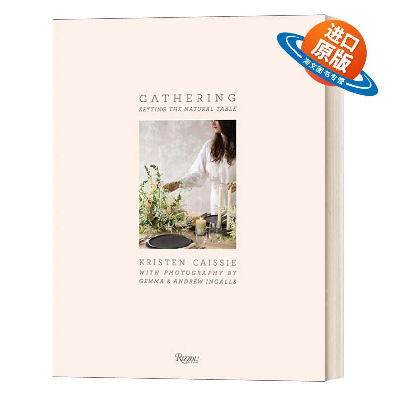 英文原版 Gathering 创意餐桌布置与设计 收集展示所有季节的创意桌面想法与风格 聚会的自然风格餐桌 精装 英文版 进口书籍
