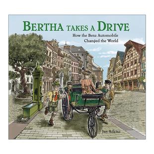 Drive 儿童精装 Bertha 英文版 书籍 英文原版 简·阿德金斯 勇敢 Takes STEM教育 绘本 贝尔塔 进口英语原版 奔驰汽车故事
