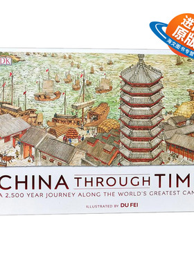 正版现货 China Through Time 中国历史之旅跨越2500年中国运河历史关键时期与转折点回顾英文原版 精装进口DK百科儿童历史故事