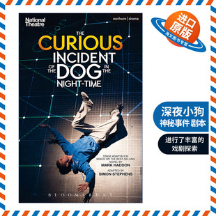 英文原版 The Curious Incident of the Dog in the Night-Time 深夜小狗神秘事件 剧本 英国国家剧院改编 马克哈登小说 进口书籍