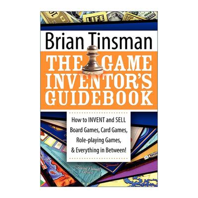 英文原版 The Game Inventor's Guidebook 游戏发明家指南 如何创造与销售桌游 纸牌 角色扮演等游戏 商业建议 Brian Tinsman