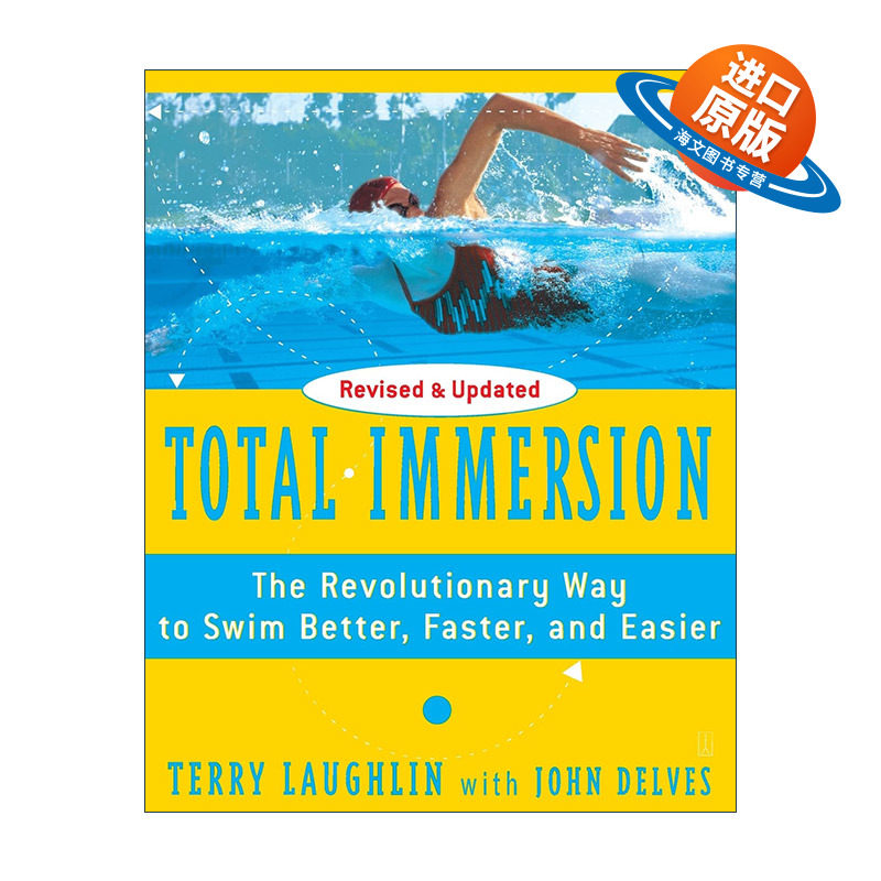 英文原版 Total Immersion 全浸式游泳 更好 更快 更轻松 鱼式游泳训练法 英文版 进口英语原版书籍
