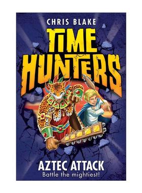 英文原版 Time Hunters Aztec Attack 时间猎手12 挑战阿兹克特神 儿童历史冒险插画章节书 英文版 进口英语原版书籍
