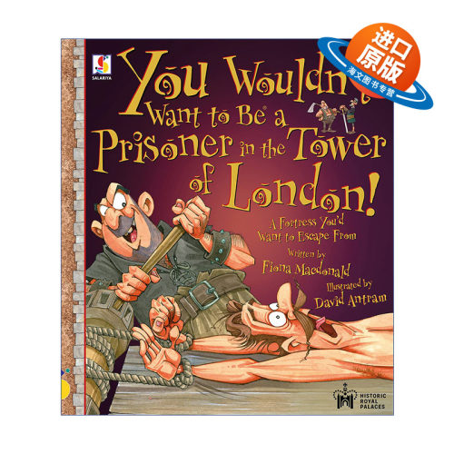 英文原版 You Wouldn't Want to Be a Prisoner in the Tower of London 千万不要成为伦敦塔里的囚犯 英文版 进口书籍