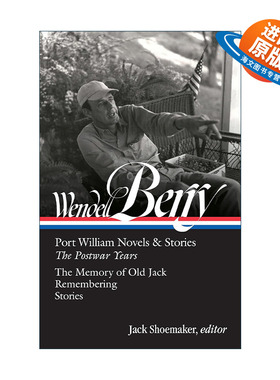 英文原版 Wendell Berry Port William Novels & Stories The Postwar Years LOA #381 温德尔·拜瑞 威廉港小说与故事集 战后岁月