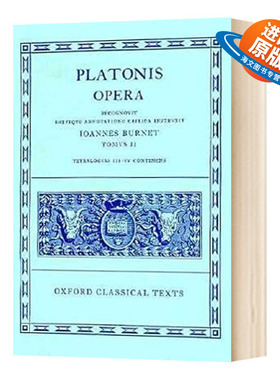英文原版 精装 Plato Opera Vol II 柏拉图歌剧 第二卷 第2修订版 英语希腊语双语 Parmenides Philebus Symposium 进口英语书籍