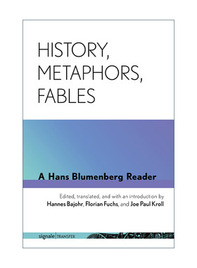 英文原版 History Metaphors Fables 历史 隐喻 寓言 汉斯·布鲁门伯格读本 英文版 进口英语原版书籍