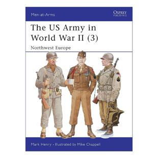 英文原版 The US Army in World War II 3 二战美国陆军 欧洲西北部战场 历史上的军队系列 英文版 进口英语原版书籍