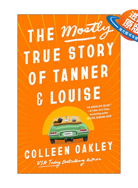 英文原版 The Mostly True Story of Tanner and Louise 坦纳和露易丝的真实故事 女性小说 英文版 进口英语原版书籍