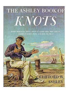 英文原版 The Ashley Book of Knots 阿希利的绳结 经典精装插图指南 Clifford Ashley 英文版 进口英语原版书籍