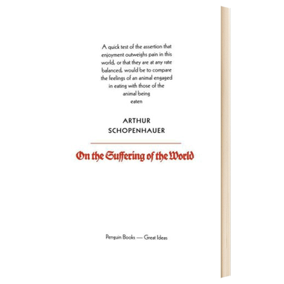 论世间苦难 英文原版 On the Suffering of the World 企鹅伟大的思想系列文学视野 叔本华 英文版进口原版英语书籍
