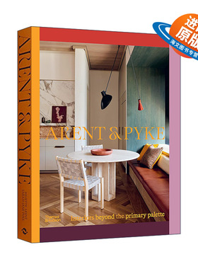 英文原版 Arent & Pyke 超越初级调色板的室内装修 精装 英文版 进口英语原版书籍