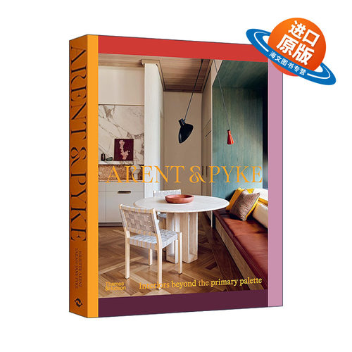 英文原版 Arent & Pyke 超越初级调色板的室内装修 精装 英文版 进口英语原版书籍