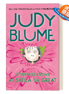 英文原版 Otherwise Known as Sheila the Great 了不起的希拉 Fudge系列 儿童幽默故事小说 Judy Blume 英文版 进口英语原版书籍