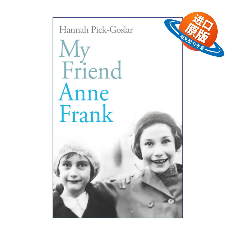 英文原版 My Friend Anne Frank 我的朋友安妮弗兰克 汉娜·皮克-戈斯拉尔回忆录 安妮日记主人公好友 英文版 进口英语原版书籍