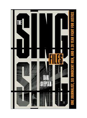 英文原版 The Sing Sing Files 辛辛监狱档案 一位记者 六名无辜男子与二十年的正义之战 精装 英文版 进口英语原版书籍