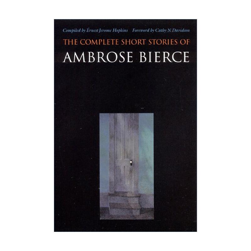 英文原版 The Complete Short Stories of Ambrose Bierce安布罗斯·比尔斯短篇小说全集  魔鬼辞典作者 英文版 进口英语原版书籍