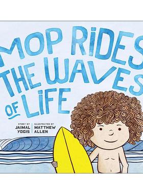 英文原版 Mop Rides the Waves of Life 拖把头乘着生活的波浪 儿童情绪调节精装绘本 Jaimal Yogis 英文版 进口英语原版书籍