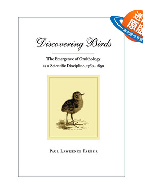 英文原版 Discovering Birds 发现鸟类 鸟类学的诞生 1760-1850 历史 Paul Lawrence Farber 英文版 进口英语原版书籍