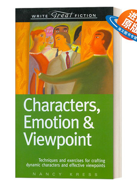 英文原版 Characters  Emotion & Viewpoint 这样写出好故事 塑造动态人物和有效观点 Nancy Kress 英文版 进口英语原版书籍