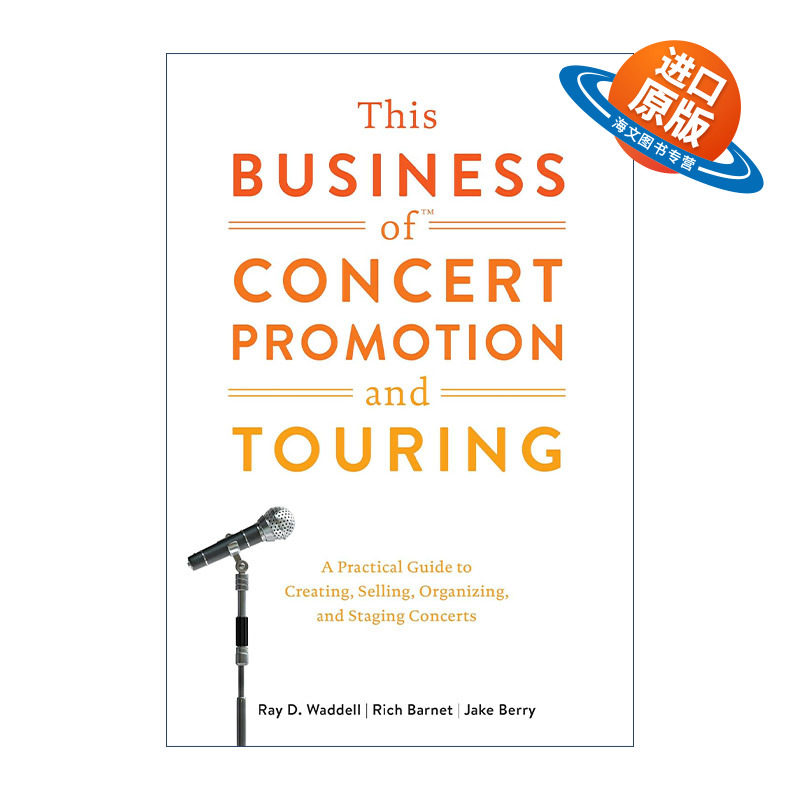 英文原版 This Business of Concert Promotion and Touring 音乐会推广和巡演业务 创造 销售 组织和举办音乐会的实用指南 精装