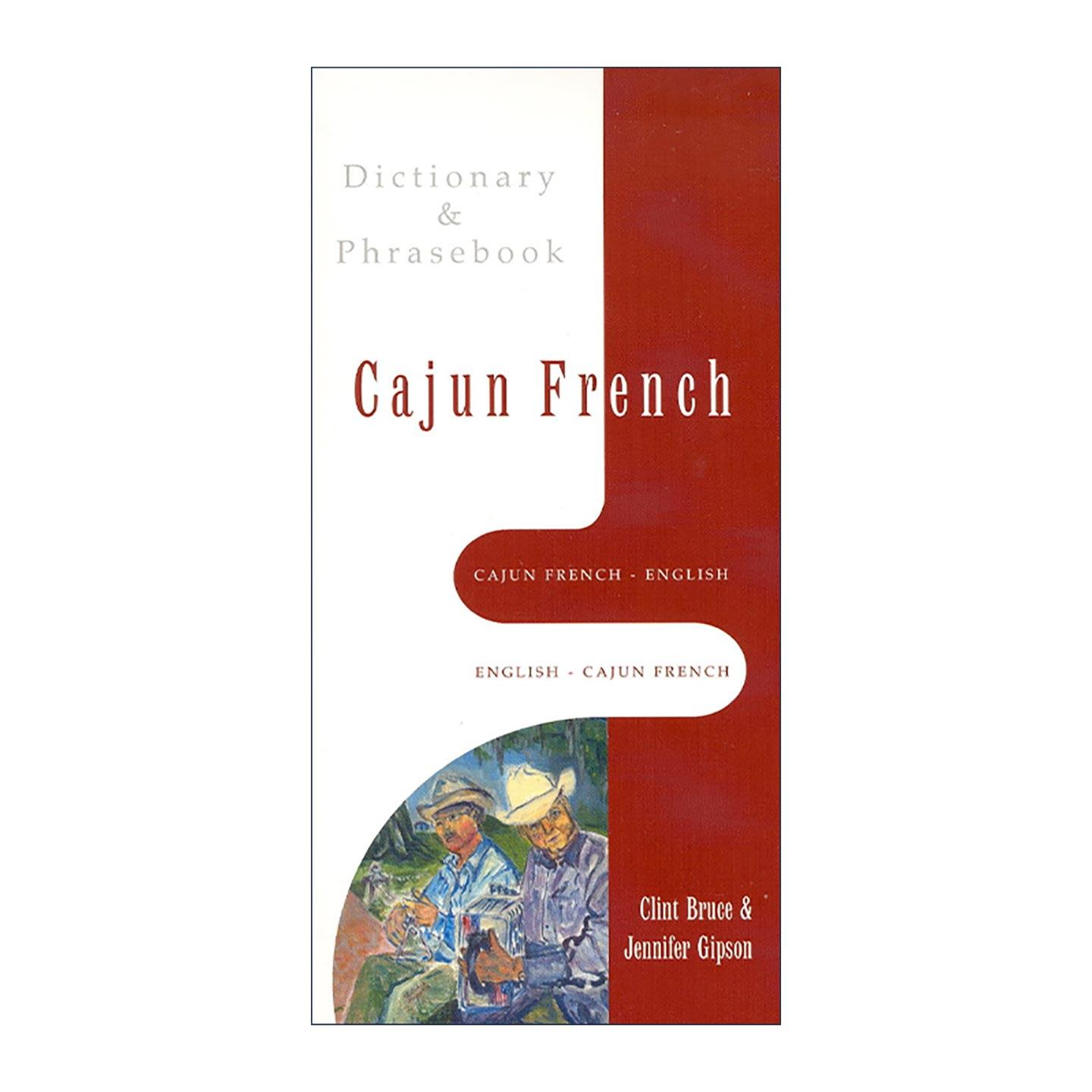 英文原版 Cajun French Dictionary and Phrasebook 卡津法语-英语双解词典与常用语手册 英文版 进口英语原版书籍
