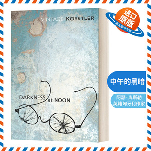 英文原版 Darkness At Noon 中午的黑暗 Vintage经典 英文版 进口英语原版书籍外文小说