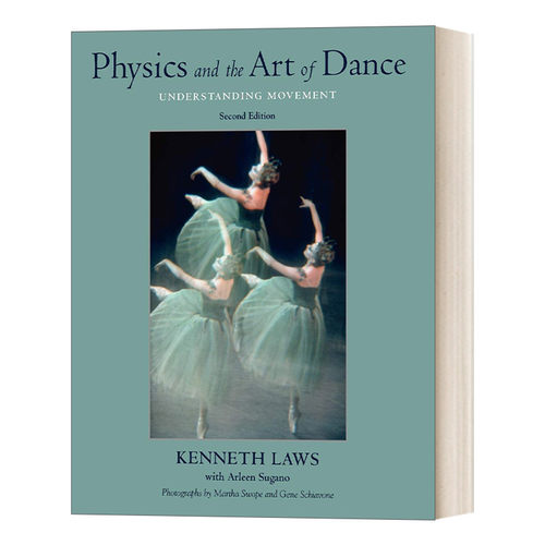 英文原版 Physics and the Art of Dance 物理学与舞蹈艺术 运动解析 英文版 进口英语原版书籍