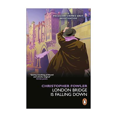 英文原版 London Bridge is Falling Down 布莱恩特和梅探案18 伦敦桥要塌了 克里斯托弗·福勒英式探案推理小说 进口英语原版书籍