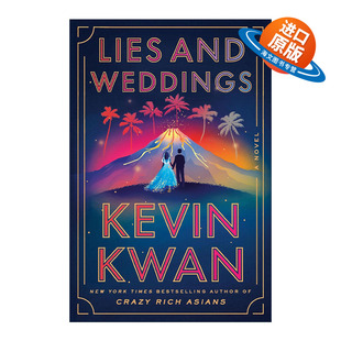 英文原版 Lies and Weddings Exp 谎言和婚礼 疯狂的亚洲富豪 摘金奇缘作者Kevin Kwan新作 英文版 进口英语原版书籍
